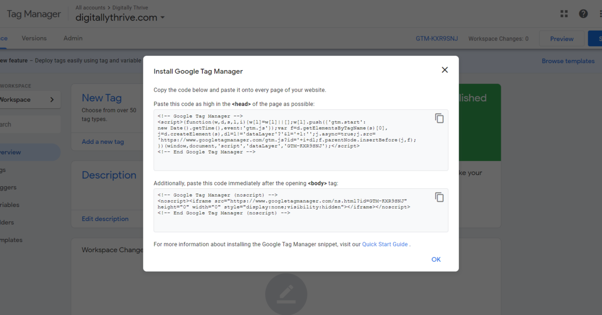 Google Tag Manager code snippets will be pasted into your websites header, and body