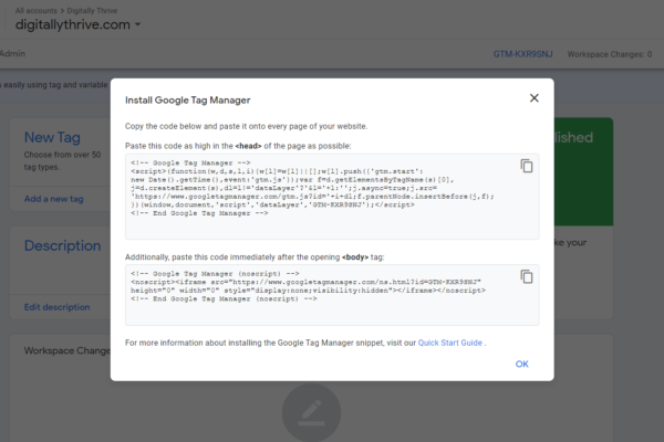 Google Tag Manager code snippets will be pasted into your websites header, and body
