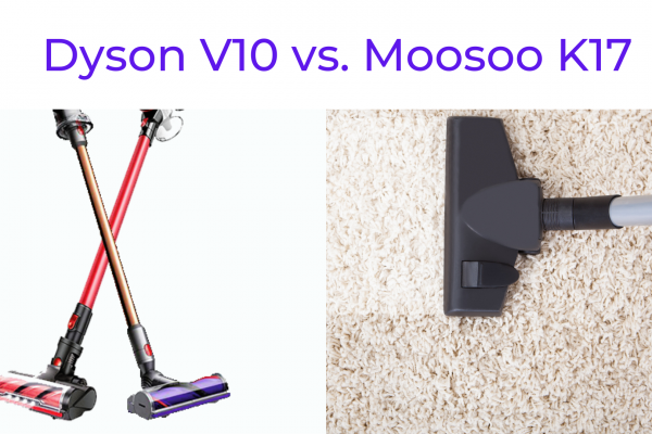Dyson V10 vs Moosoo K17