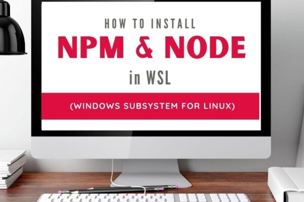 How to install npm on WSL Windows for Linux. Avoid errors, or a quick fix solution if you have errors already